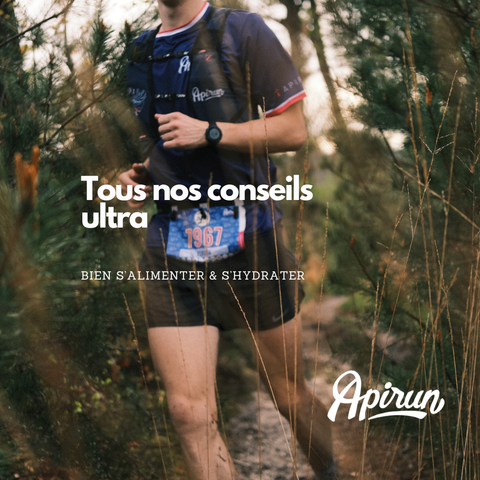 conseils ultra trail apirun